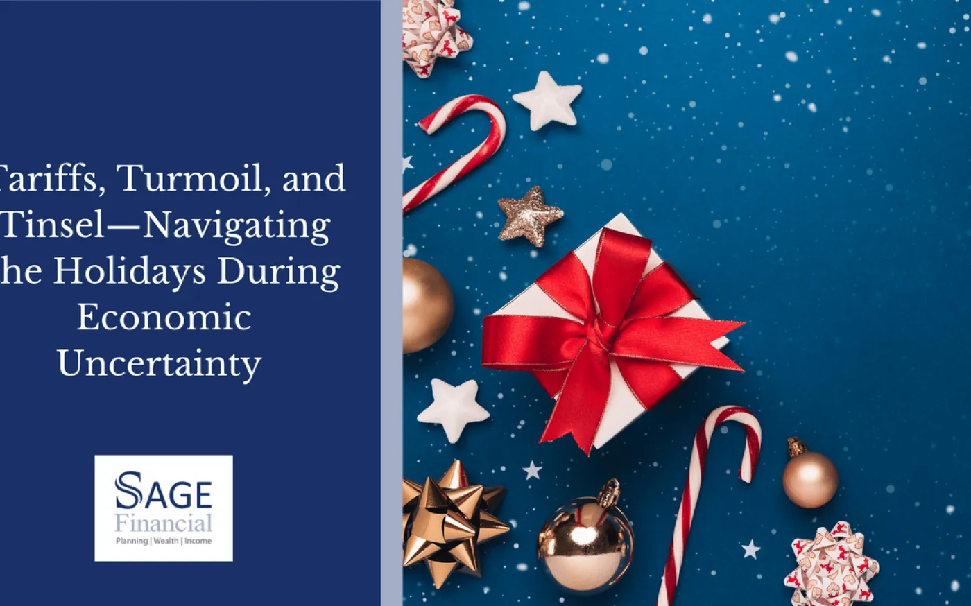 Navigating Holidays During Uncertainty | Sage Financial