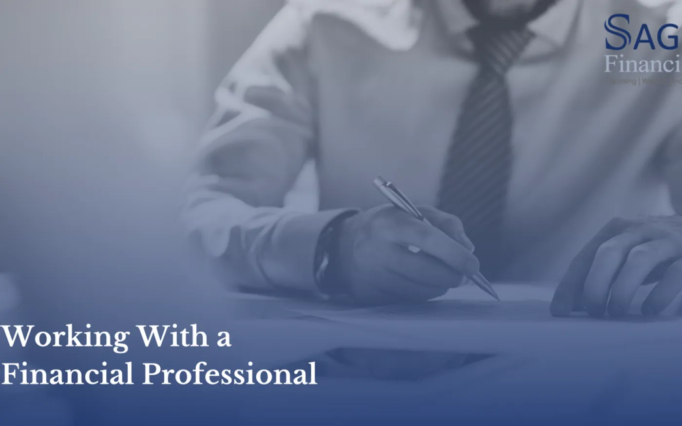 Working With A Financial Professional | Sage Financial